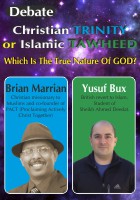 Christian Trinity Or Islamic Tawheed? Debate