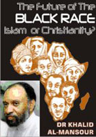 The Future Of The Black Race - Islam Or Christiani