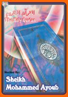 The Holy Quran - Sheikh Mohammed Ayoub