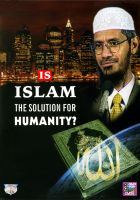 Is Islam The Solution For Humanity?