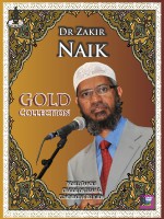 Dr Zakir Naik - Gold Collection