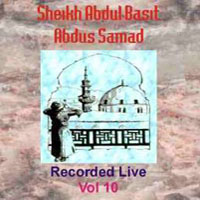 Sheikh Abdul Basit Recorded Live Vol 10