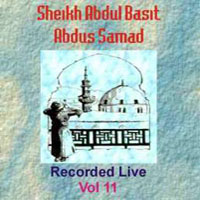 Sheikh Abdul Basit Recorded Live Vol 11