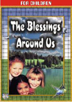 The Blessings Around Us: For Children